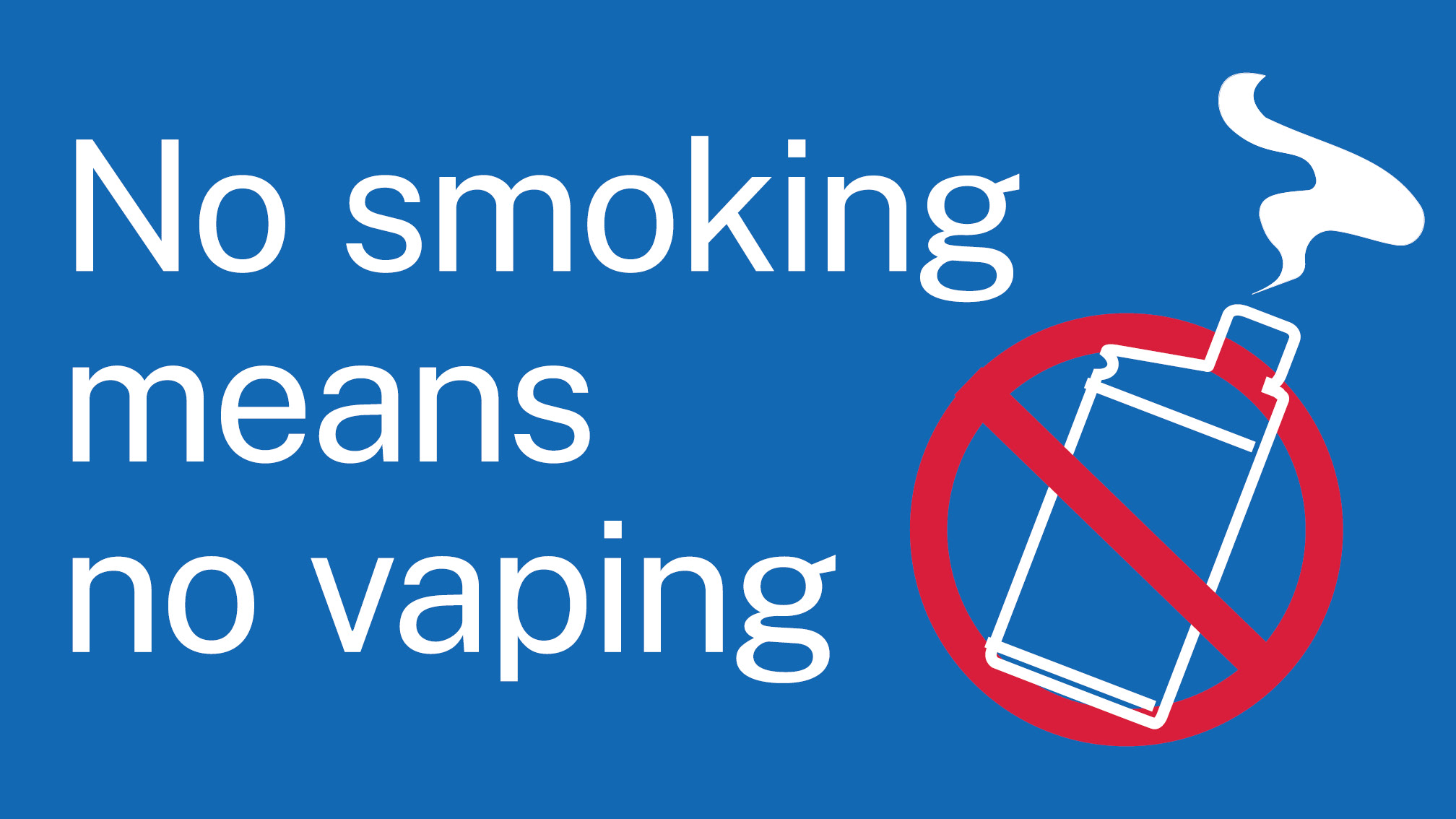 No Smoking Means No Vaping