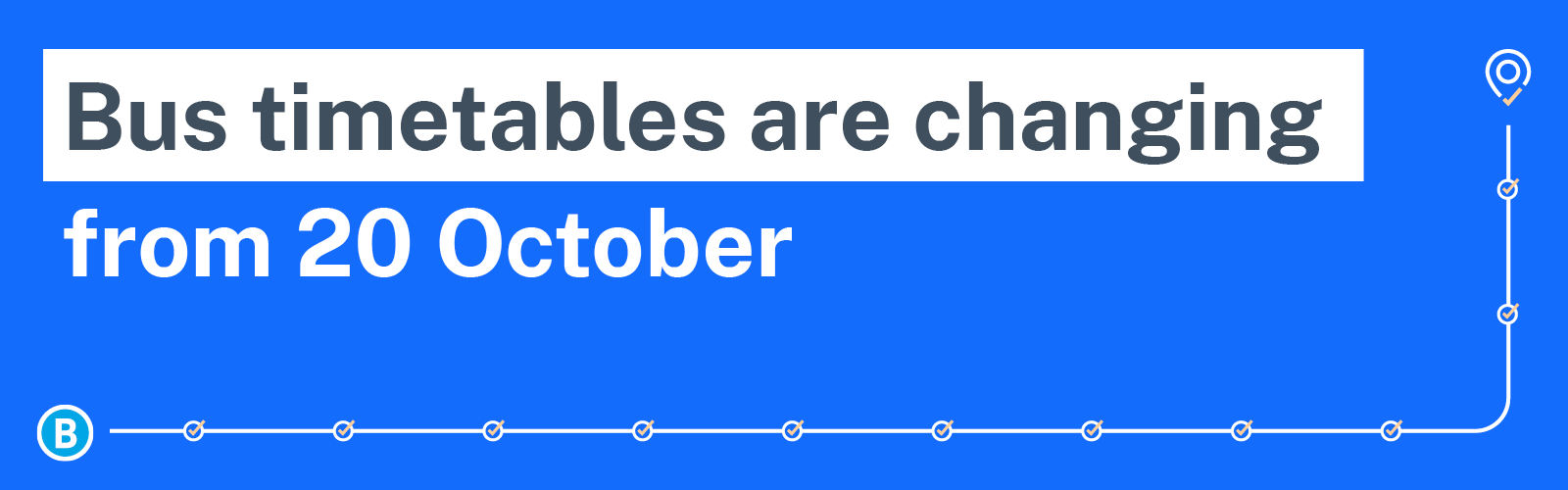 Bus timetables are changing notice board